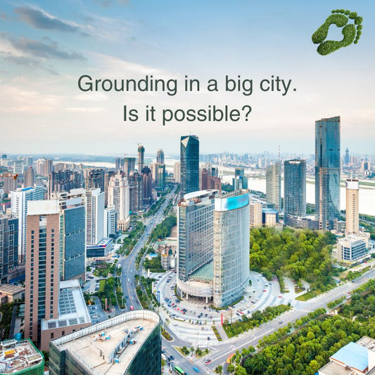 Earthing in a Big City. Is It Possible??