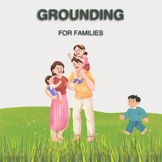 Grounding for Families — Helping Kids and Teens Reconnect With Nature