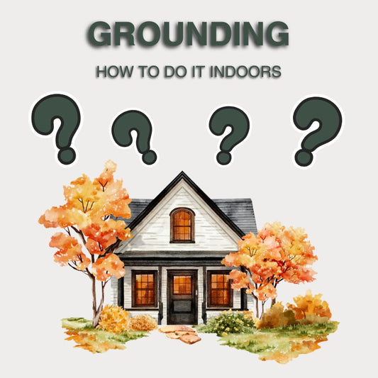 How to stay grounded at home?